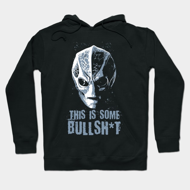 Resident Alien - This Is Some Bullsh*t Hoodie by notsleepyart